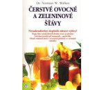 Čerstvé ovocné a zeleninové šťávy - Dr. Norman W. Walker